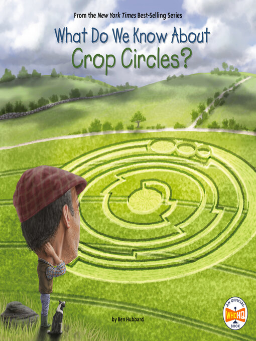 Title details for What Do We Know About Crop Circles? by Ben Hubbard - Available